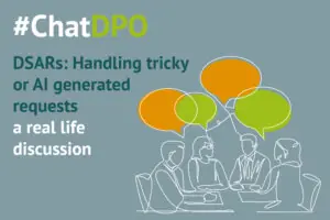 Handling tricky Data Subject Access Requests